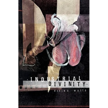 Industrial Divinity: A Splatterpunk Love Story