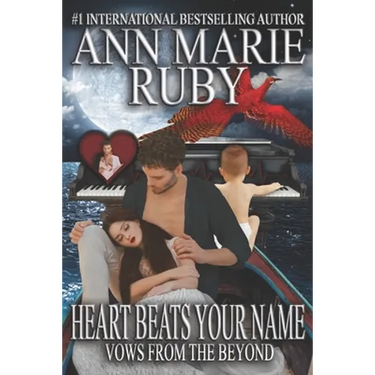 Heart Beats Your Name: Vows From The Beyond