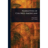 Narratives of Colored Americans