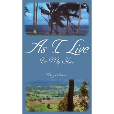 As I Live In My Skin