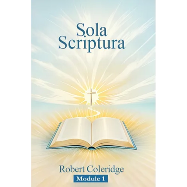 Sola Scriptura: Topical Bible Study Series