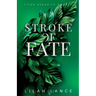 Stroke of Fate