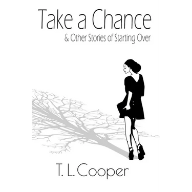 Take a Chance & Other Stories of Starting Over