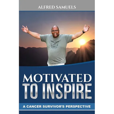 Motivated to Inspire: A cancer survivor's perspective