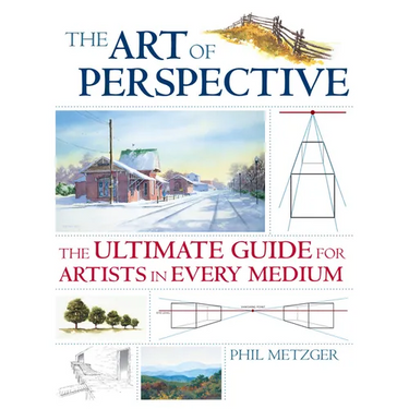 The Art of Perspective: The Ultimate Guide for Artists in Every Medium