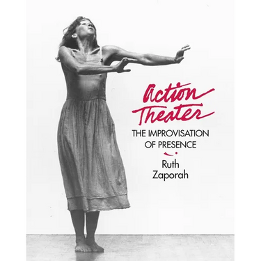 Action Theater: The Improvisation of Presence