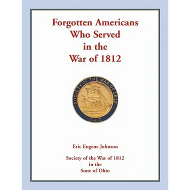 Forgotten Americans who served in the War of 1812