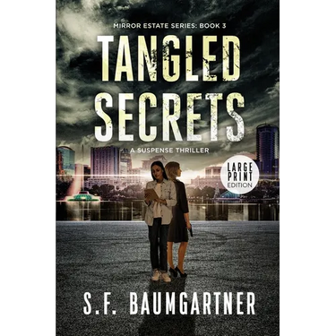 Tangled Secrets: A Suspense Thriller (Large Print)