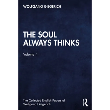 The Soul Always Thinks: Volume 4