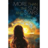 More than the Sun and Stars