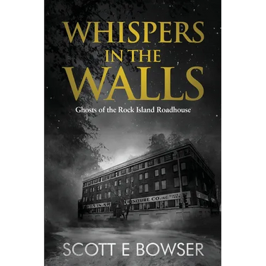 Whispers in the Walls: Ghosts of the Rock Island Roadhouse