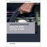 Understanding Health and Social Care
