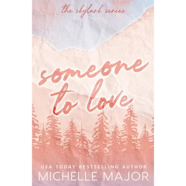 Someone To Love: A Small Town Romance