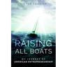 Raising All Boats: My Journey of American Entrepreneurship