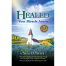 Healed: Your Miracle Awaits