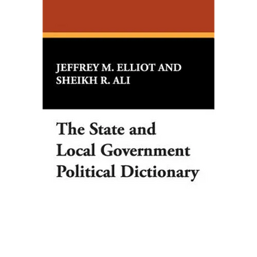The State and Local Government Political Dictionary