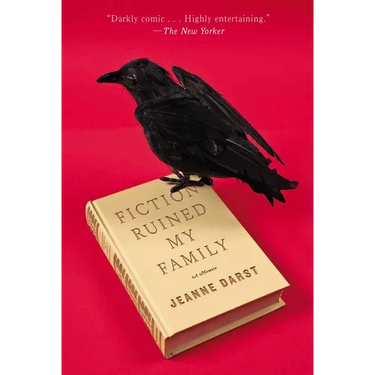 Fiction Ruined My Family