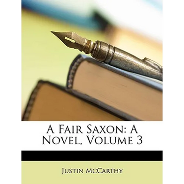 A Fair Saxon: A Novel, Volume 3