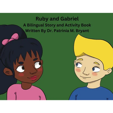Ruby and Gabriel: A Bilingual Story and Activity Book