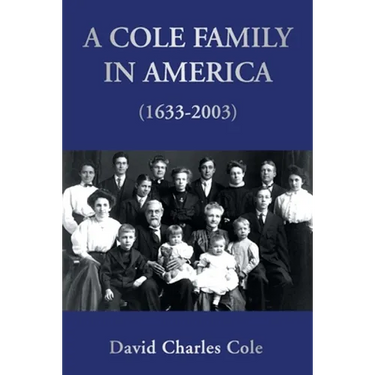 A Cole Family in America (1633-2003)