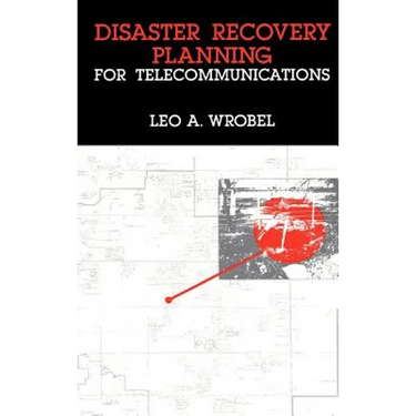 Disaster Recovery Planning for Telecommunications