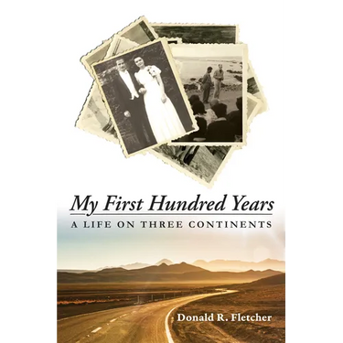 My First Hundred Years: A Life on Three Continents