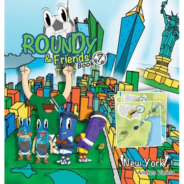 Roundy and Friends: Soccertowns Book 7 - New York