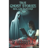 True Ghost Stories: Real-Life Hauntings