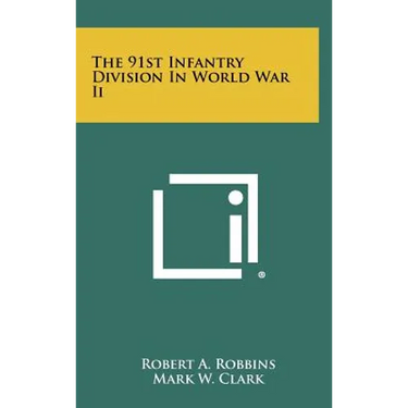 The 91st Infantry Division in World War II