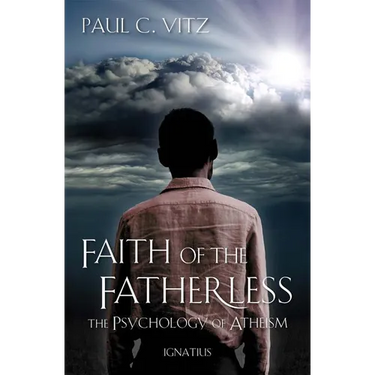 Faith of the Fatherless: The Psychology of Atheism