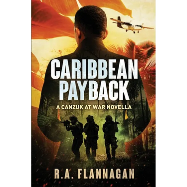 Caribbean Payback: The CANZUK at War Series Novella