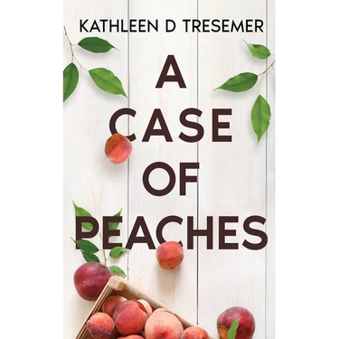 A Case of Peaches: From the Case Files of Adoption Worker, June Hunter