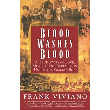 Blood Washes Blood: A True Story of Love, Murder, and Redemption Under the Sicilian Sun