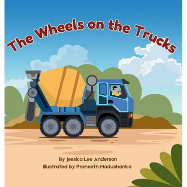 The Wheels on the Trucks