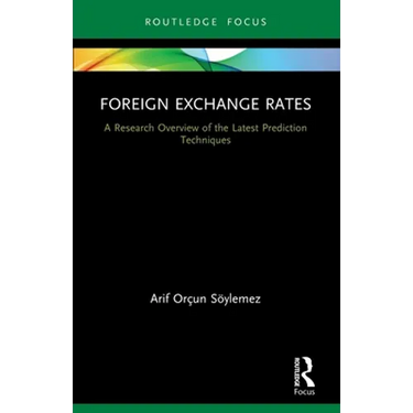 Foreign Exchange Rates: A Research Overview of the Latest Prediction Techniques