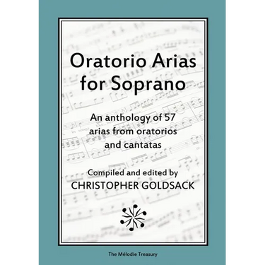 Oratorio Arias for Soprano: An anthology of 57 arias from oratorios for soprano