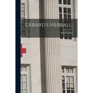 Gerard's Herball;