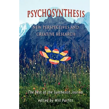 Psychosynthesis: New Perspectives