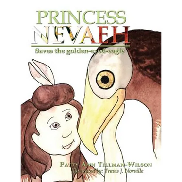 Princess Nevaeh: Saves the Golden-Eyed-Eagle