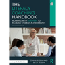 The Literacy Coaching Handbook: Working With Teachers to Increase Student Achievement