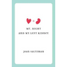 Mr. Right and My Left Kidney