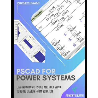 PSCAD for Power Systems: The "abc" of PSCAD of Simulation Software