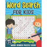 Word Search for Kids Ages 6-8: Word Search Puzzle Book for Kids - Learn Vocabulary and Improve Memory, Logic and Reading Skills