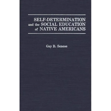 Self-Determination and the Social Education of Native Americans