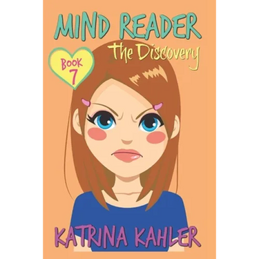 Mind Reader - Book 7: The Discovery: (Diary Book for Girls aged 9-12)