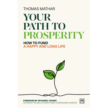 Your Path to Prosperity: How to Fund a Happy and Long Life