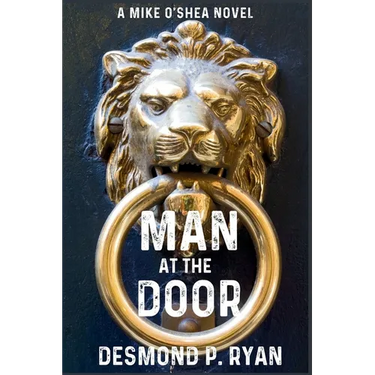 Man at the Door: A Mike O'Shea Novel