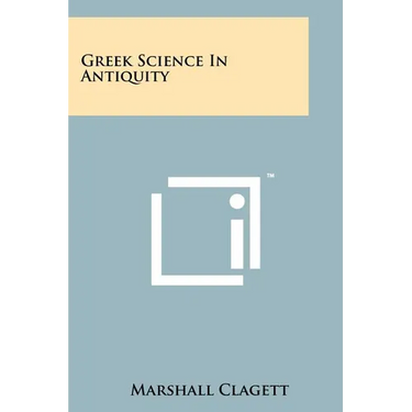 Greek Science In Antiquity
