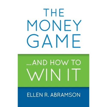 The Money Game and How to Win It