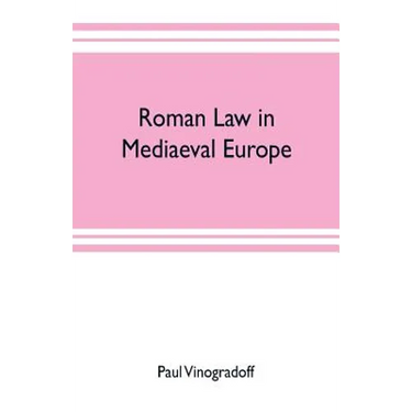Roman law in mediaeval Europe